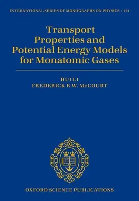 Transporteigenschaften und potentielle Energiemodelle für monomolekulare Gase - Transport Properties and Potential Energy Models for Monatomic Gases