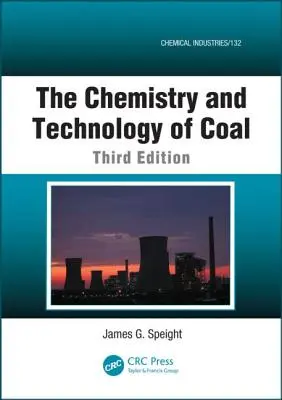 Die Chemie und Technologie der Kohle - The Chemistry and Technology of Coal