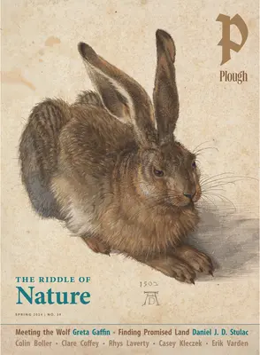 Plough Quarterly Nr. 39 - Das Rätsel der Natur - Plough Quarterly No. 39 - The Riddle of Nature