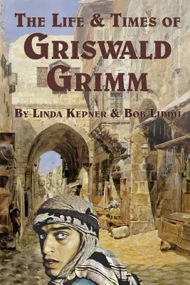 Das Leben und die Zeiten von Griswald Grimm - The Life and Times of Griswald Grimm