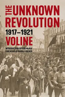 Unbekannte Revolution: 1917-1921 - Unknown Revolution: 1917-1921