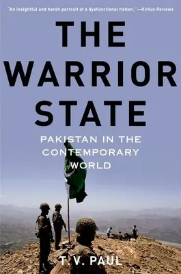 Der Staat des Kriegers: Pakistan in der heutigen Welt - The Warrior State: Pakistan in the Contemporary World