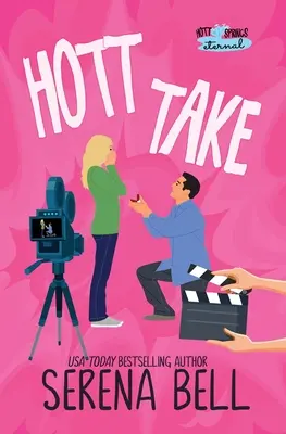 Hott Take: Eine dampfige romantische Komödie aus Rush Creek - Hott Take: A Steamy Rush Creek Romantic Comedy