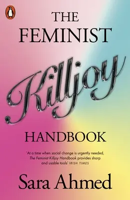 Feministisches Spielverderber-Handbuch - Feminist Killjoy Handbook